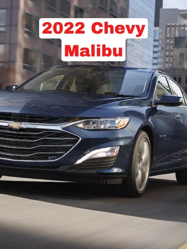 2022 Chevy Malibu: Check Features and More