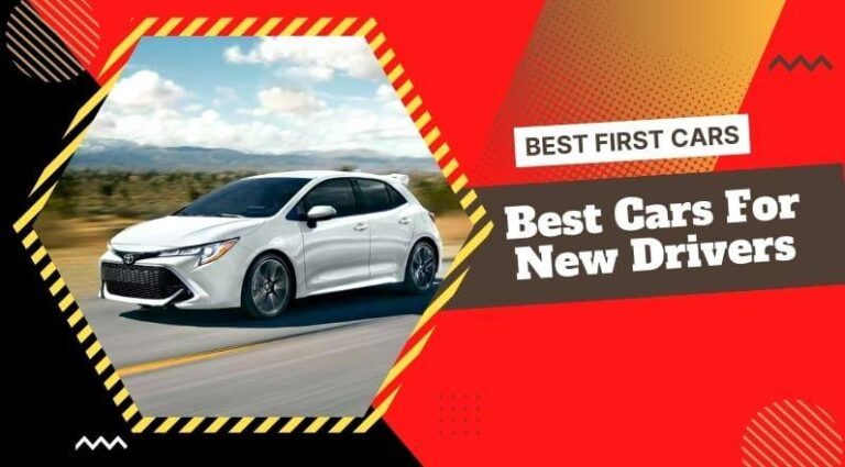 Top 10 Best Cars For New Drivers in 2022