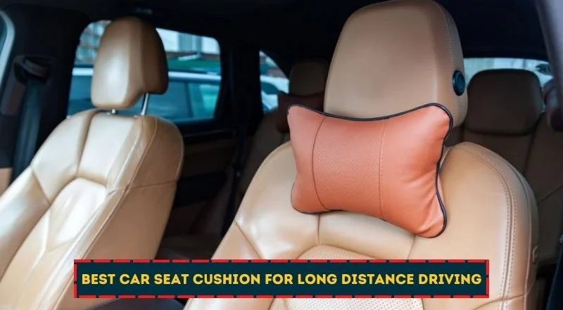 https://www.mydrivecar.com/wp-content/uploads/2022/12/Best-Car-Seat-Cushion-for-Long-Distance-Driving.webp