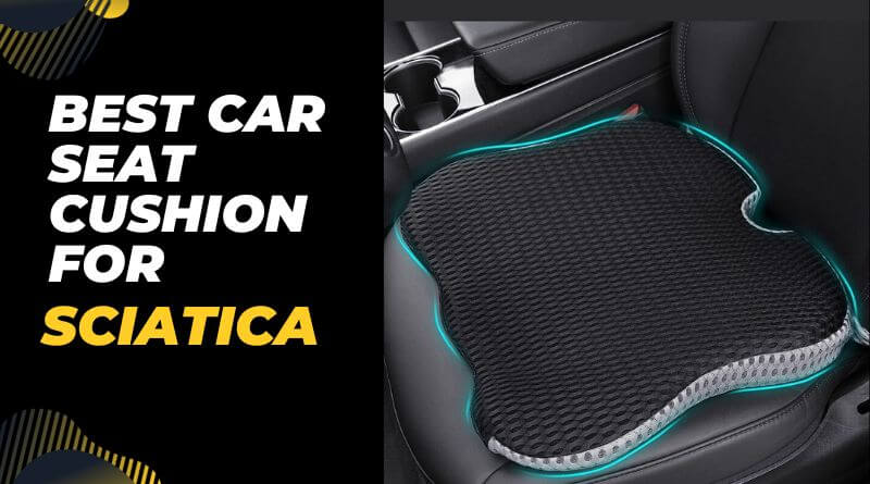 https://www.mydrivecar.com/wp-content/uploads/2023/10/Best-Car-Seat-Cushion-for-Sciatica.jpg